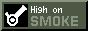 high on smoke's badge